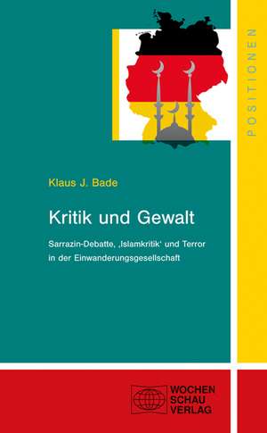 Kritik und Gewalt de Klaus J. Bade