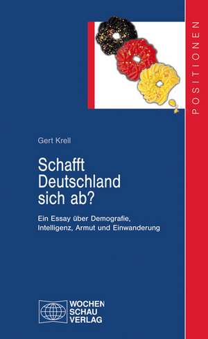 Schafft Deutschland sich ab? de Gert Krell