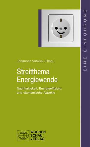 Streitthema Energiewende de Johannes Varwick