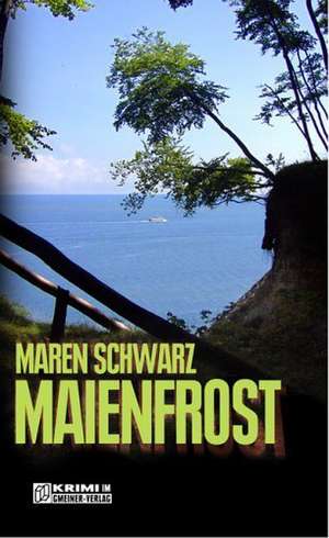 Maienfrost de Maren Schwarz