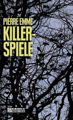 Killerspiele de Pierre Emme