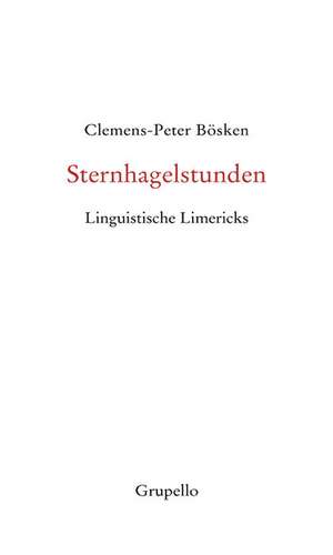 Sternhagelstunden de Clemens-Peter Bösken