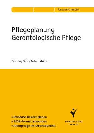 Kriesten, U: Pflegeplanung Gerontologische Pflege