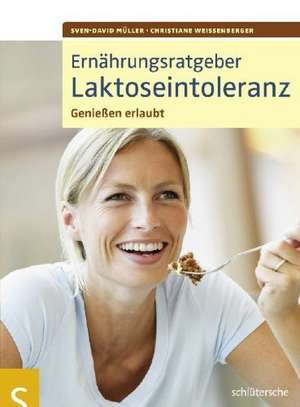 Ernährungsratgeber Laktoseintoleranz de Sven-David Müller