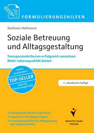 Formulierungshilfen Soziale Betreuung und Alltagsgestaltung de Stefanie Hellmann