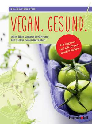 Vegan. Gesund.