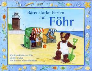 Bärenstarke Ferien auf Föhr de Susanne Adam-von Haken