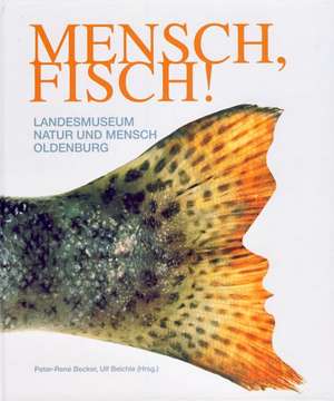 Mensch, Fisch! de Peter-René Becker