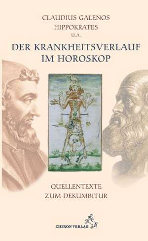 Der Krankheitsverlauf im Horoskop de Claudius Galenus