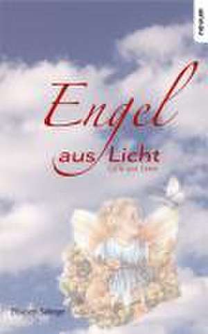 Engel aus Licht - Lyrik und Texte de Elisabeth Sallinger