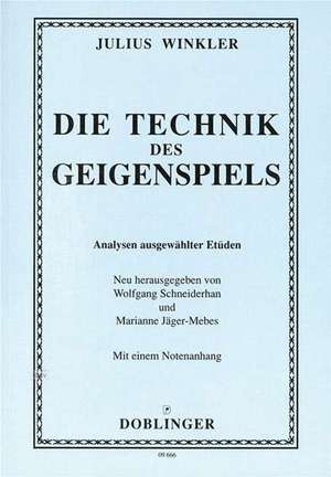 Die Technik des Geigenspiels de Julius Winkler