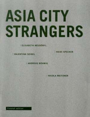 Asia City Strangers de Michael Mauracher