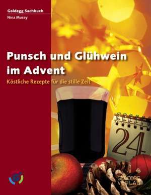 Punsch & Glühwein im Advent de Nina Musey