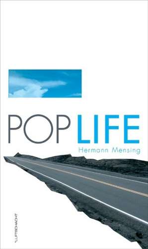 Pop Life de Hermann Mensing