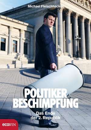 Politikerbeschimpfung de Michael Fleischhacker