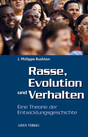 Rasse, Evolution und Verhalten de J. Philippe Rushton