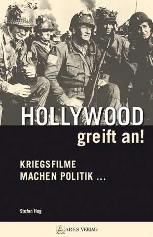 Hollywood greift an! de Stefan Hug