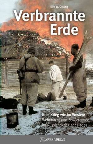 Verbrannte Erde de Dirk W. Oetting