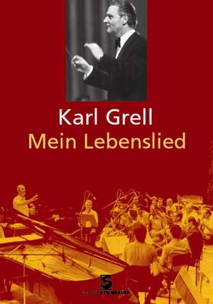 Mein Lebenslied de Karl Grell