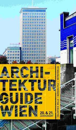 Architekturguide Wien de Valentin Weber-Wille