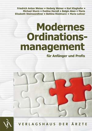 Modernes Ordinationsmanagement de Friedrich A. Weiser