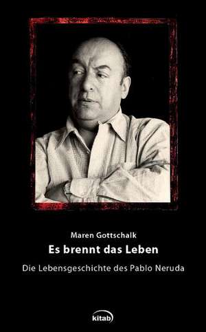 Es brennt das Leben de Maren Gottschalk