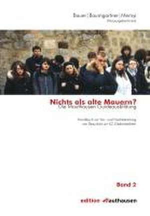 Nichts als alte Mauern? Die Mauthausen Guideausbildung de Christa Bauer