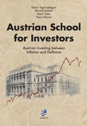 Taghizadegan, R: Austrian School for Investors