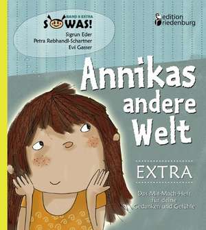 Annikas andere Welt EXTRA - Das Mit-Mach-Heft für deine Gedanken und Gefühle de Sigrun Eder