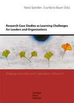 Research Case Studies as Learning Challenges for Leaders and Organisations de Maria Spindler