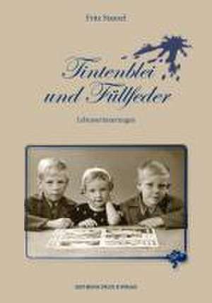 Tintenblei und Füllfeder de Fritz Stanzel