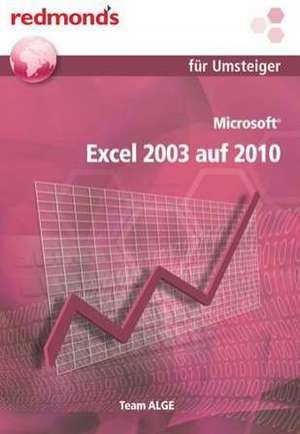 Microsoft Excel 2003 auf 2010 de Team ALGE