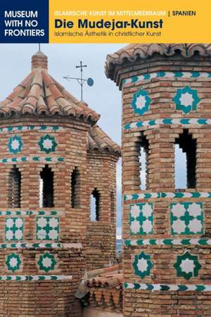 Mogollón Cano-Cortés, P: Mudéjar-Kunst de Gonzalo M Borras Gualis