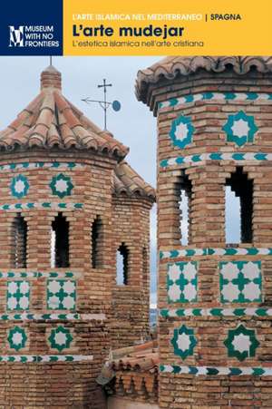 L'arte mudejar de Gonzalo M. Borrás Gualís