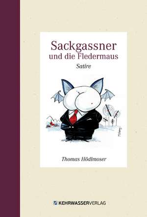 Sackgassner und die Fledermaus de Thomas Hödlmoser