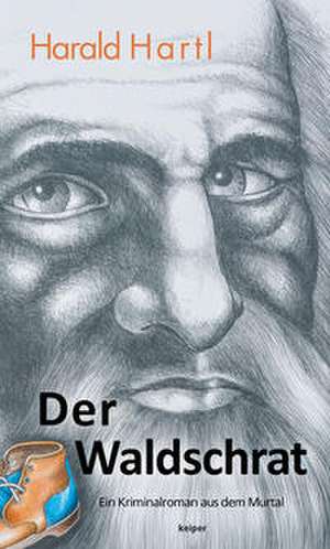 Der Waldschrat de Harald Hartl