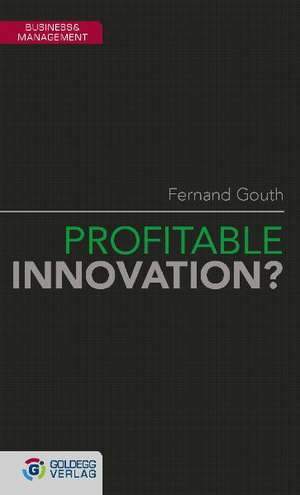 Profitable Innovation? de Fernand Gouth