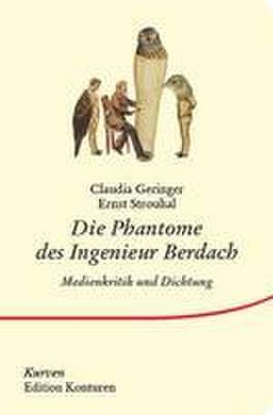 Die Phantome des Ingenieur Berdach de Ernst Strouhal