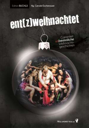 ent(z)weihnachtet de Gerald Eschenauer