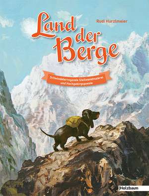 Land der Berge de Rudi Hurzlmeier