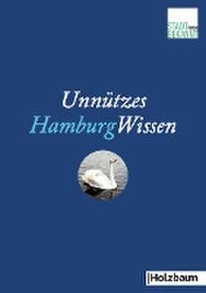 Unnützes HamburgWissen de Karin Hauck