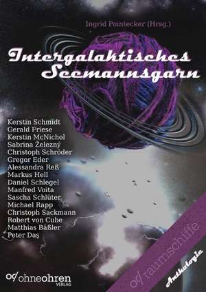 Intergalaktisches Seemannsgarn de Ingrid Pointecker