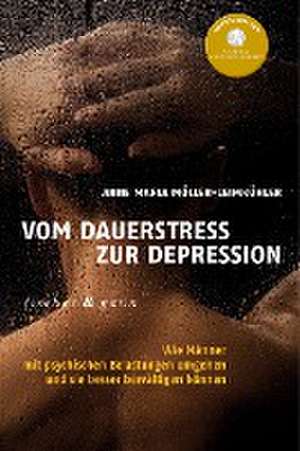 Vom Dauerstress zur Depression de Anna Maria Möller-Leimkühler