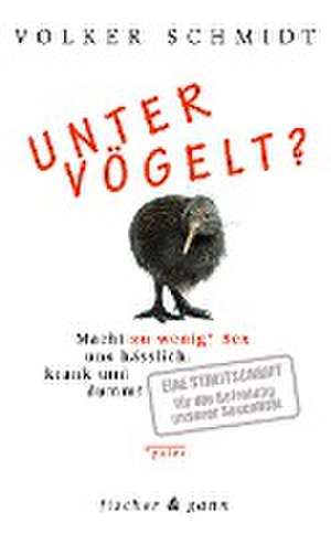 Untervögelt? de Volker Schmidt