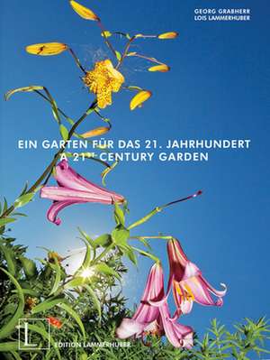 21st Century Garden de Lois Lammerhuber