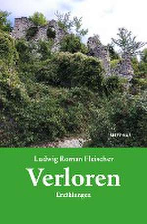 Verloren de Ludwig Roman Fleischer