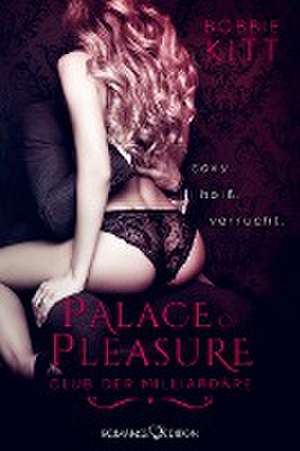 Palace of Pleasure: Club der Milliardäre de Bobbie Kitt