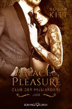 Palace of Pleasure: Jude (Club der Milliardäre 4) de Bobbie Kitt