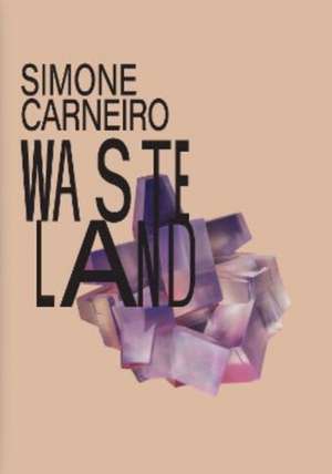 Wasteland de Simone Carneiro