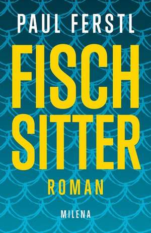 Fischsitter de Paul Ferstl